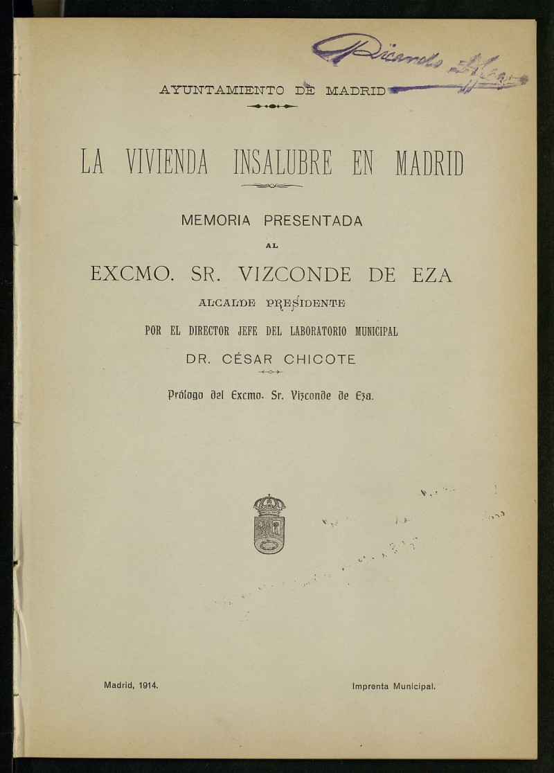 La vivienda insalubre en Madrid: memoria presentada al Vizconde de Eza por el director jefe del laboratorio municipal