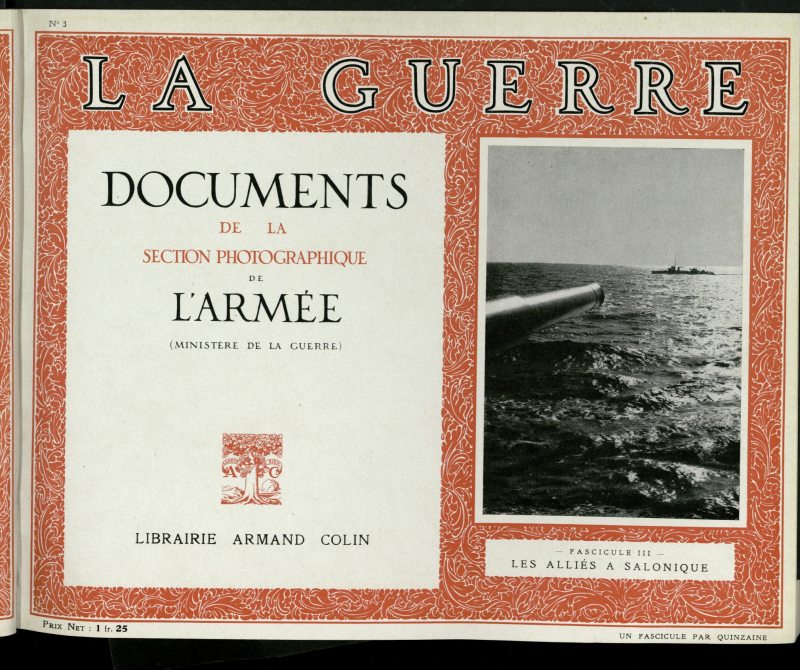 La Guerre: documents de la section photographique de l`arme, n 3. Les allis a Salonique