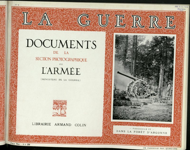 La Guerre: documents de la section photographique de l`arme, n 4. Dans la fort DArgonne