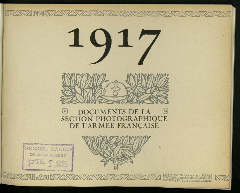 1917: documents de la Section photographique de l´Armée française, nº 4. Le bon soldat de France