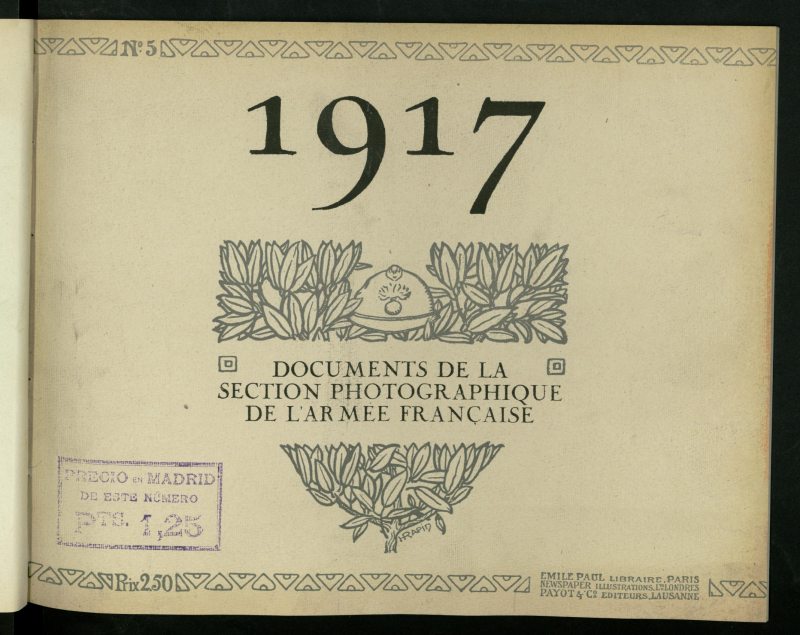 1917: documents de la Section photographique de l´Armée française, nº 5. Le monde avec la France pour la liberté