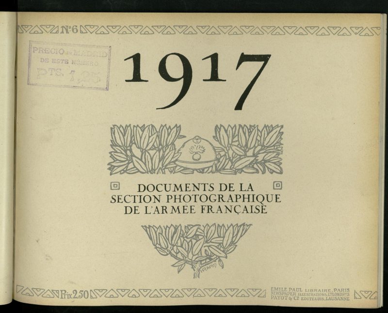 1917: documents de la Section photographique de l´Armée française, nº 6. La France d´aujourd´hui