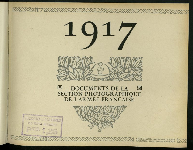 1917: documents de la Section photographique de l´Armée française, nº 7. Du langage de la renomée et de la photographie