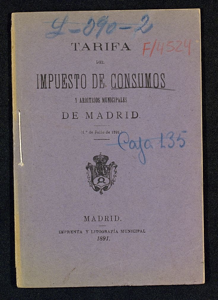 Tarifa del impuesto de consumos y arbitrios municipales de Madrid (1º de julio de 1891).