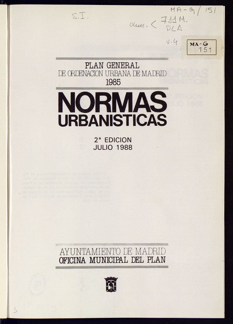 Plan General de ordenación urbana de Madrid. 1985: Normas Urbanisticas 1
