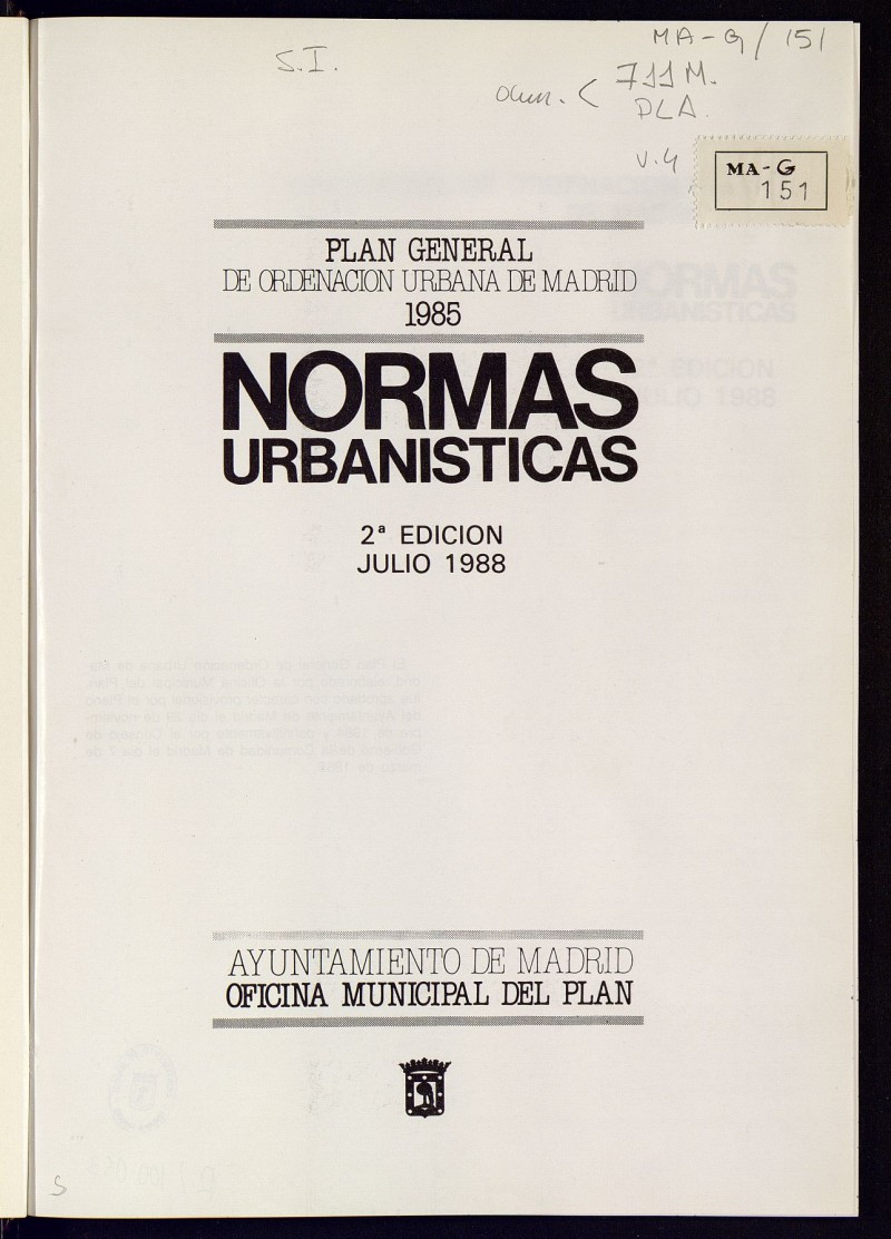 Plan General de ordenacin urbana de Madrid. 1985: Normas Urbanisticas 1