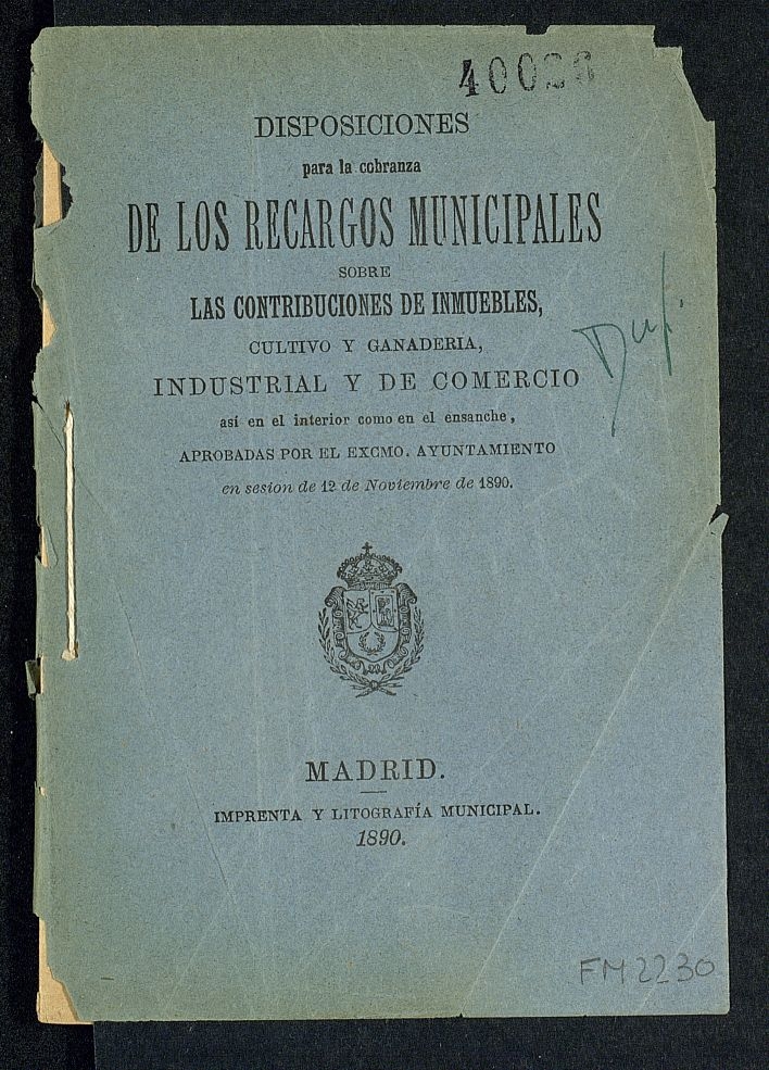 Disposiciones para la cobranza de los recargos municipales sobre las contribuciones de inmuebles, cultivo y ganadera, industrial y de comercio...