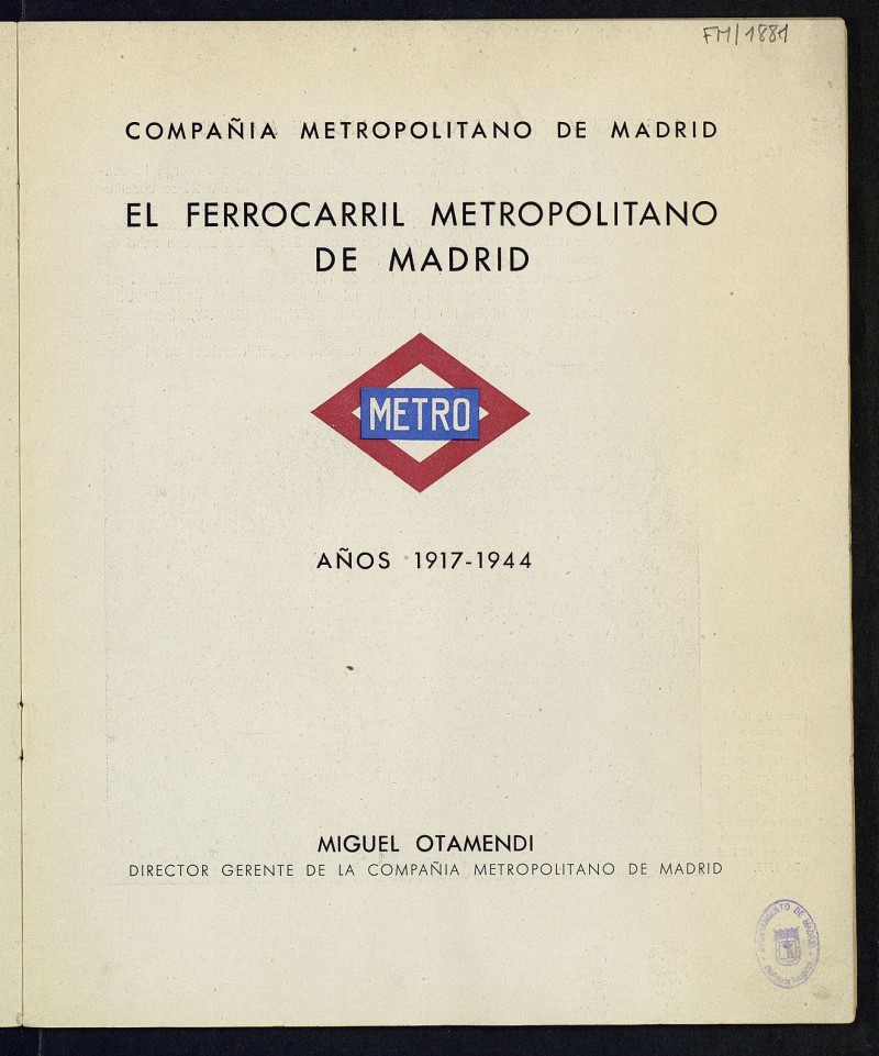 El ferrocarril metropolitano de Madrid: aos 1917-1944