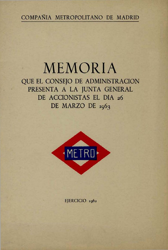 Memoria que el Consejo de Administracin presenta a la Junta General de Accionistas del da 26 de marzo de 1963: Ejercicio 1962