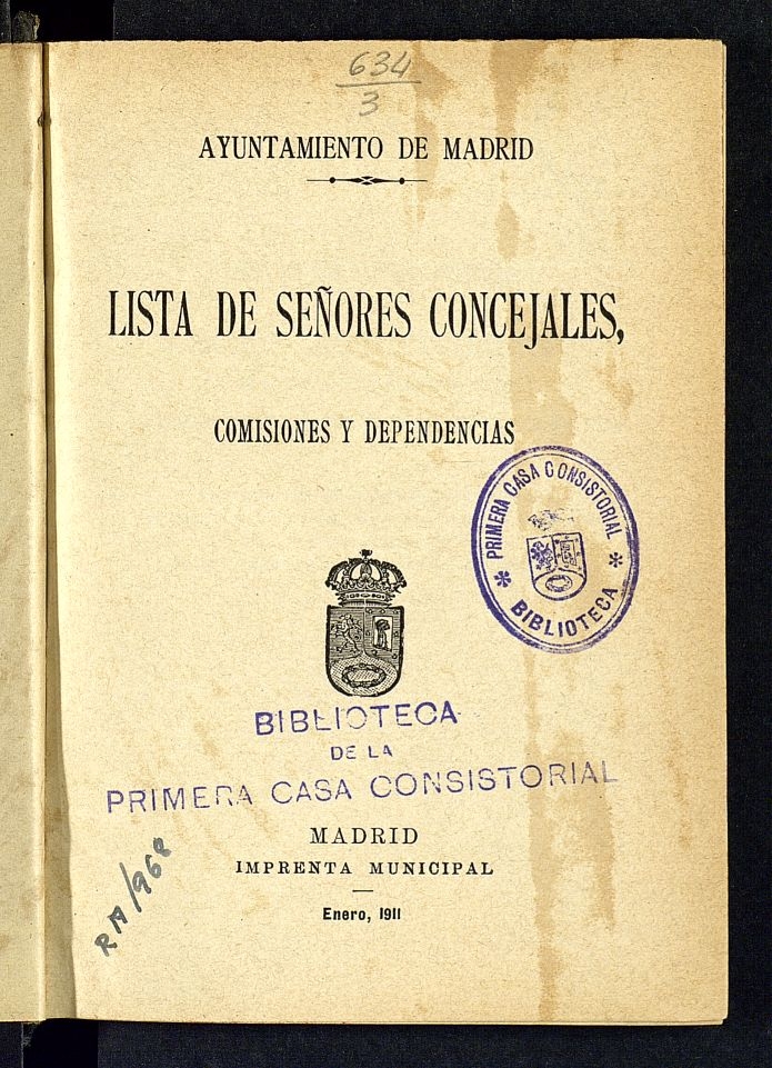 Lista de los Sres. Concejales del excmo. Ayuntamiento de esta M.H. Villa y Corte: 1909-1913