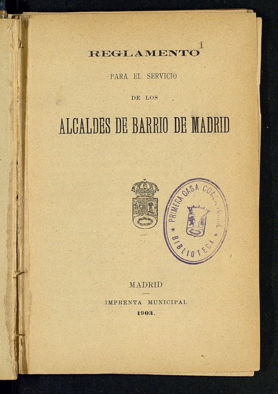 Reglamento para el servicio de los Alcaldes de Barrio de Madrid [1897]