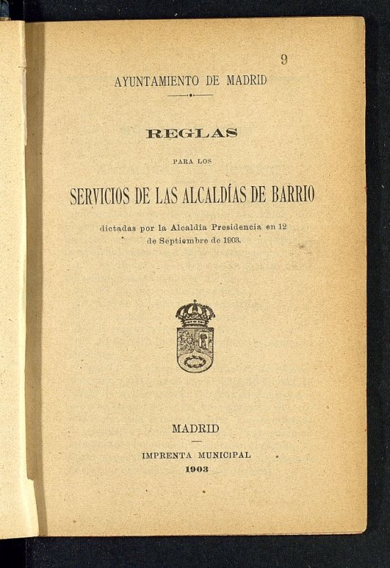 Reglas para los servicios de las alcaldas de barrio dictadas por la Alcalda Presidencia en 12 de septiembre de 1903