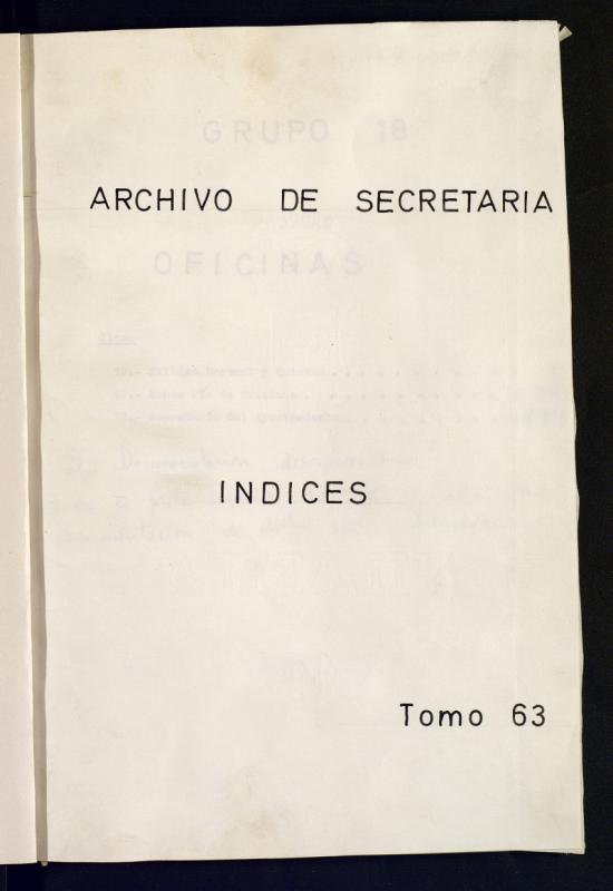 Inventario de Secretara. (Tomo 63) Archivo de secretara (1763-1897)