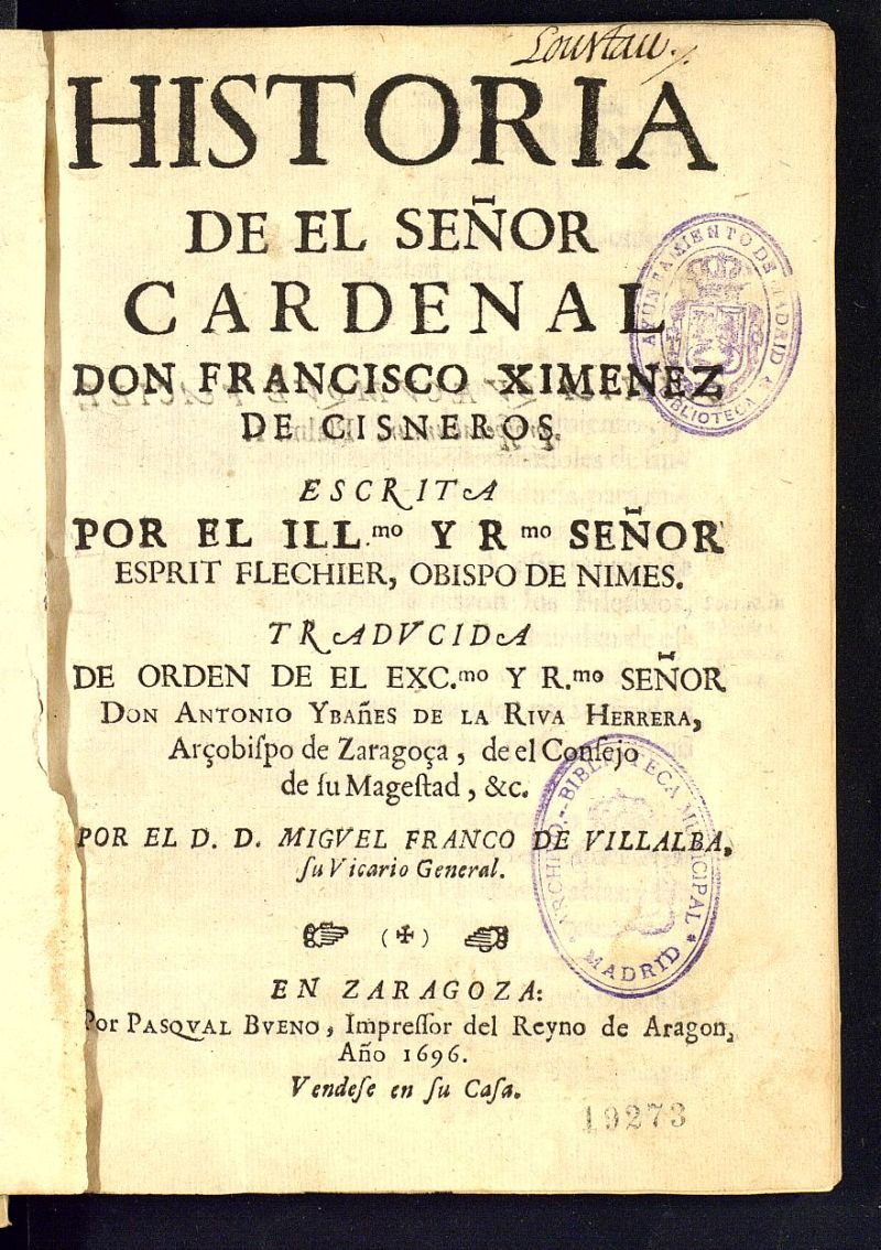 Historia de el señor cardenal don Francisco Ximenez de Cisneros