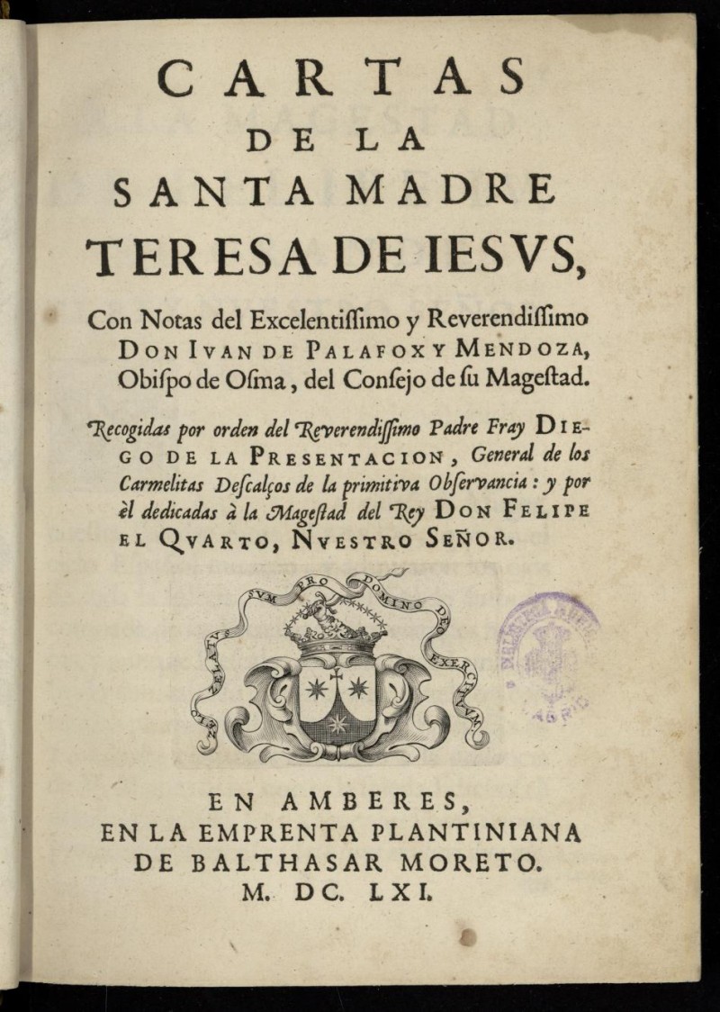 Cartas de la Santa Madre Teresa de Iesus ; [Auisos] : con Notas