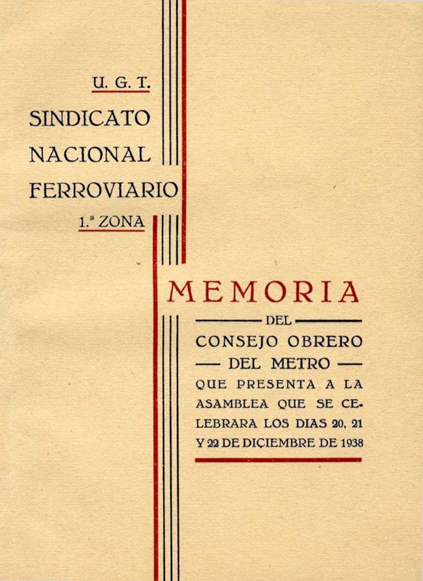 Memoria del Consejo obrero del Metro que presenta a la Asamblea que se celebrar los das 20, 21 y 22 de diciembre de 1938