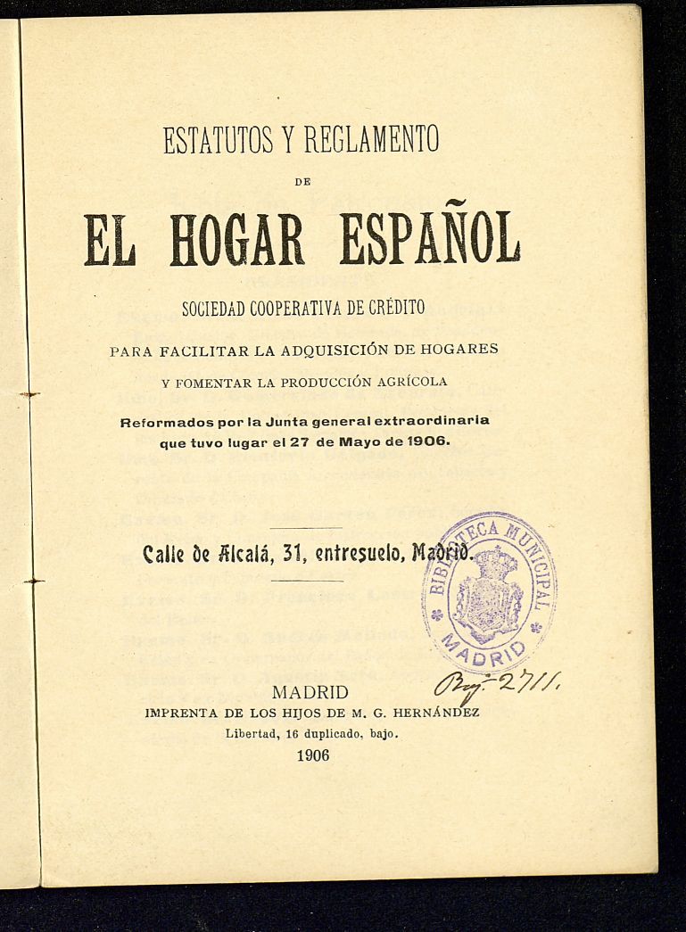 Estatutos y Reglamento de El Hogar Español : sociedad cooperativa de crédito para facilitar la adquisición de hogares y fomentar la producción agrícola