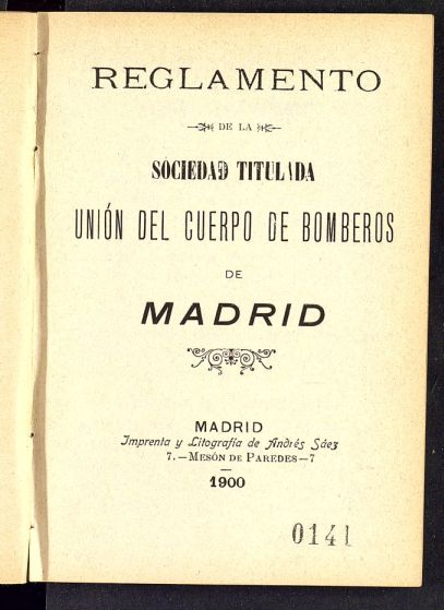 Reglamento de la sociedad titulada Unión del Cuerpo de Bomberos de Madrid