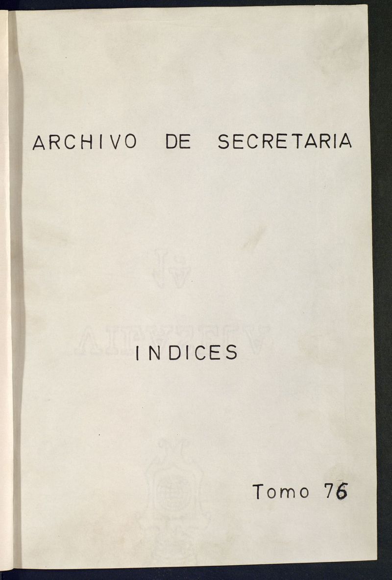 Inventario de Secretara (Tomo 76): Servicios a la poblacin (1453-1899)