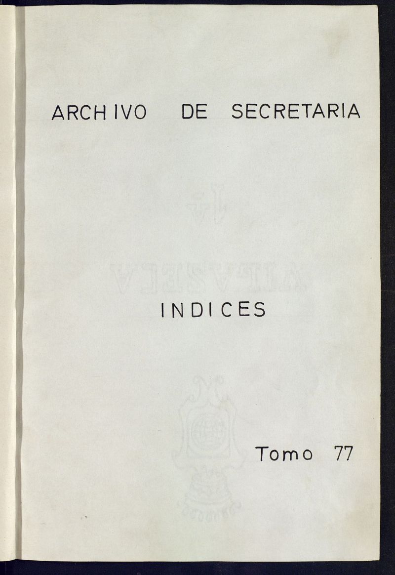 Inventario de Secretara (Tomo 77): Servicios a la poblacin (1399-1872)