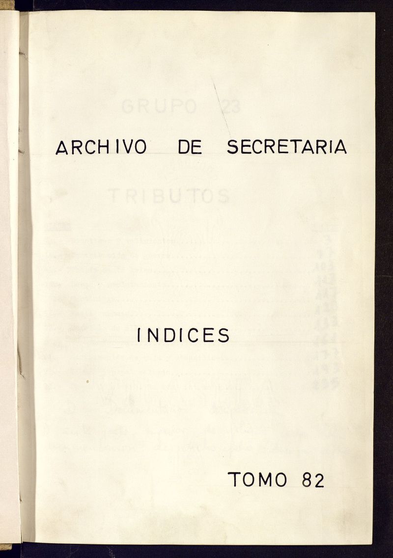 Inventario de Secretara (Tomo 82) : Tributos (1282-1897)