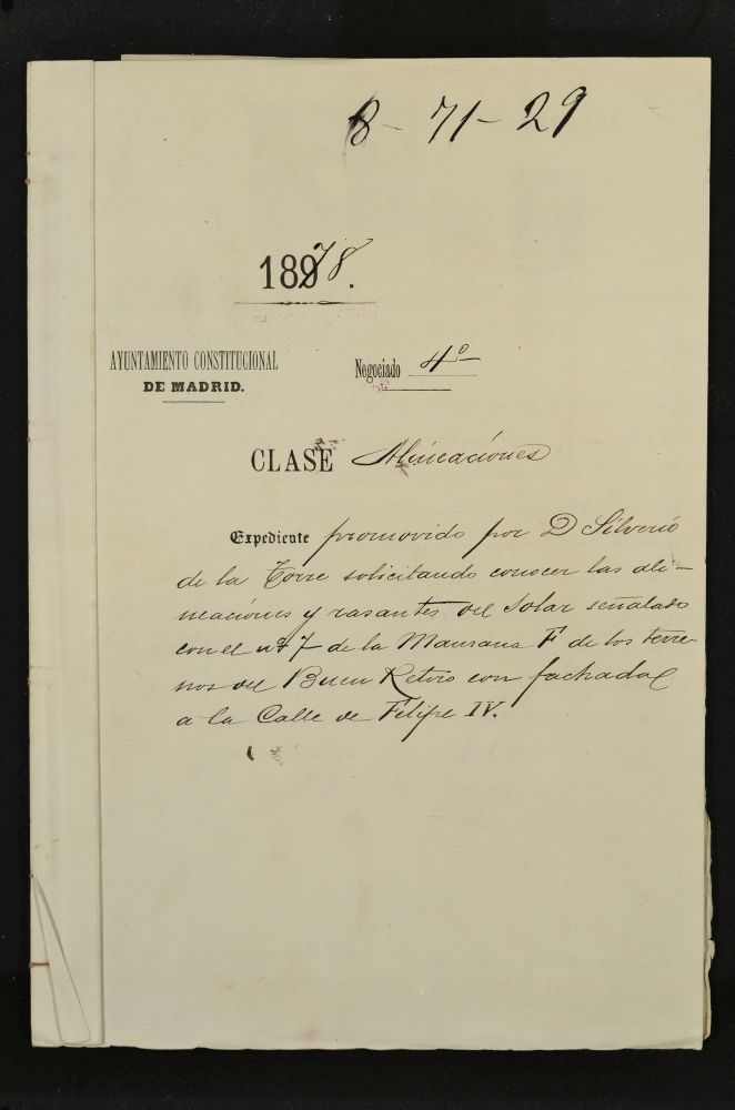 Expediente promovido por Don Silverio de la Torre solicitando conocer las alineaciones y rasantes del solar sealado con el n 7 de la manzana F de los terrenos del Buen Retiro con fachada a la calle de Felipe IV.