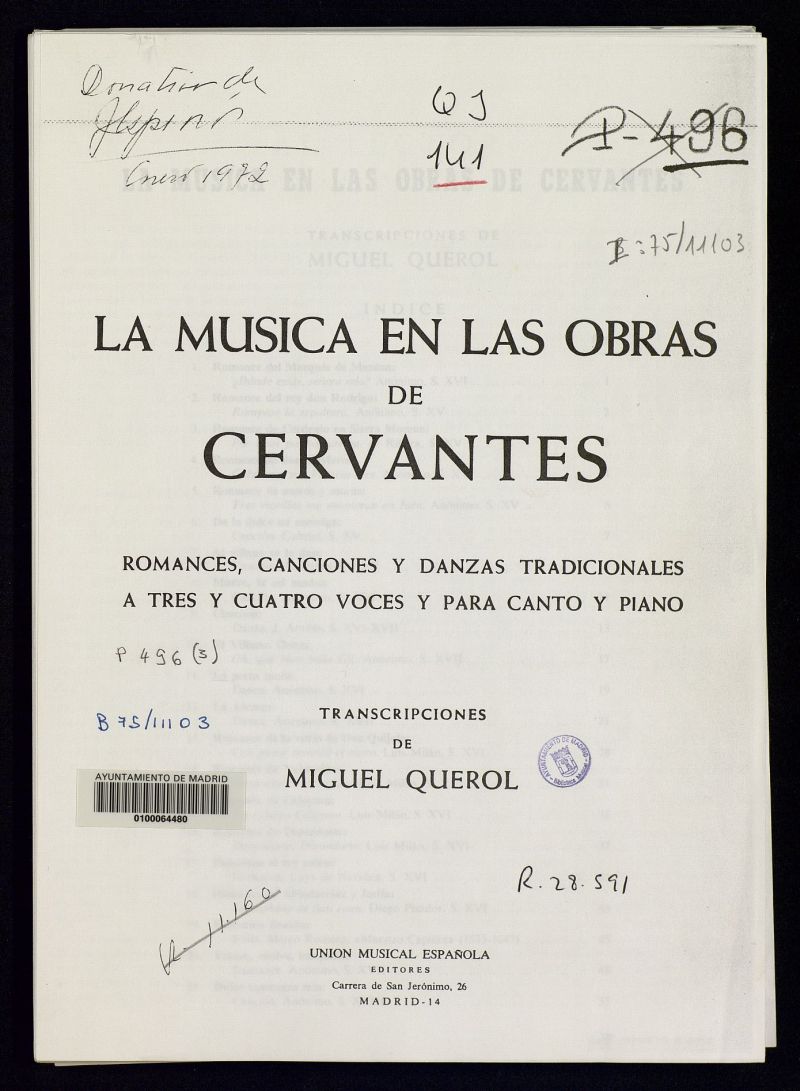 La msica en las obras de Cervantes : romances, canciones y danzas tradicionales a tres y cuatro voces y para canto y piano
