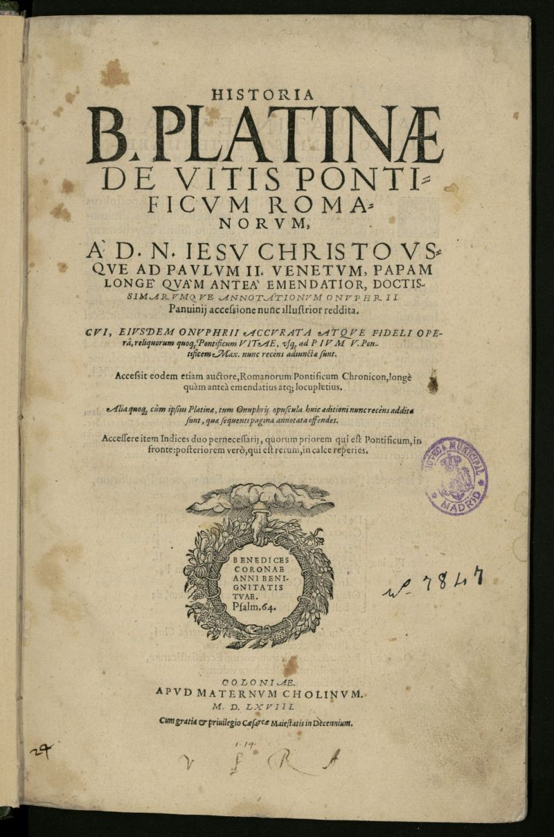 Historia B. Platin de vitis pontificum romanorum a D.N. Iesu Christo vsque ad Paulum II ...