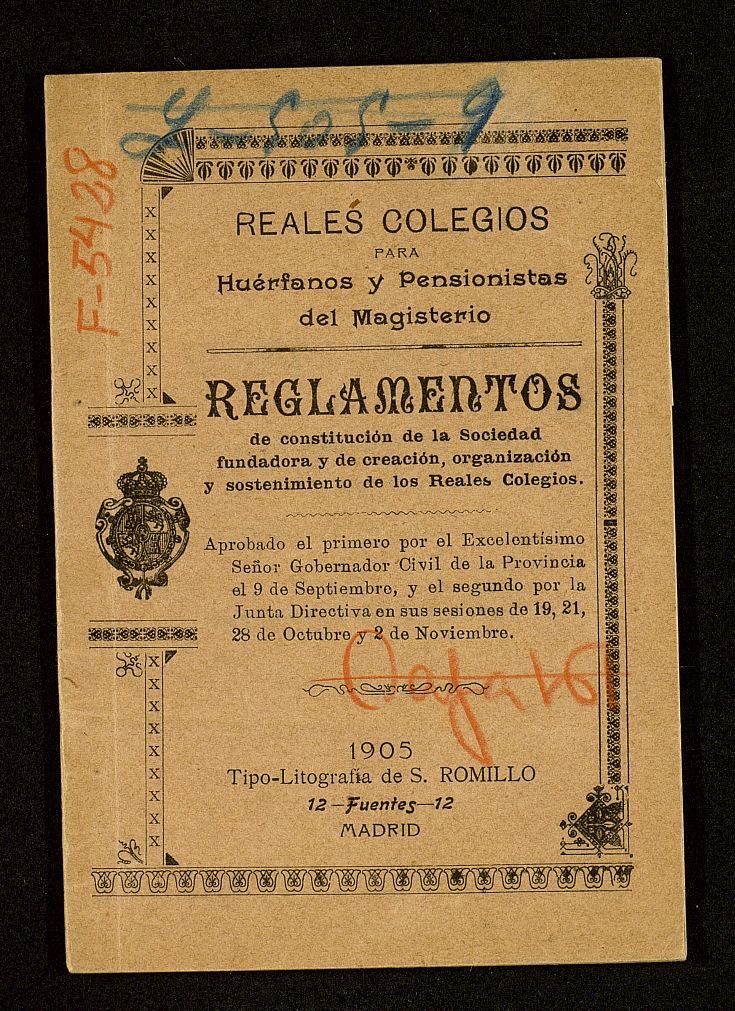 Reglamentos de constitucin de la Sociedad fundadora y de creacin, organizacin y sostenimiento de los Reales Colegios.