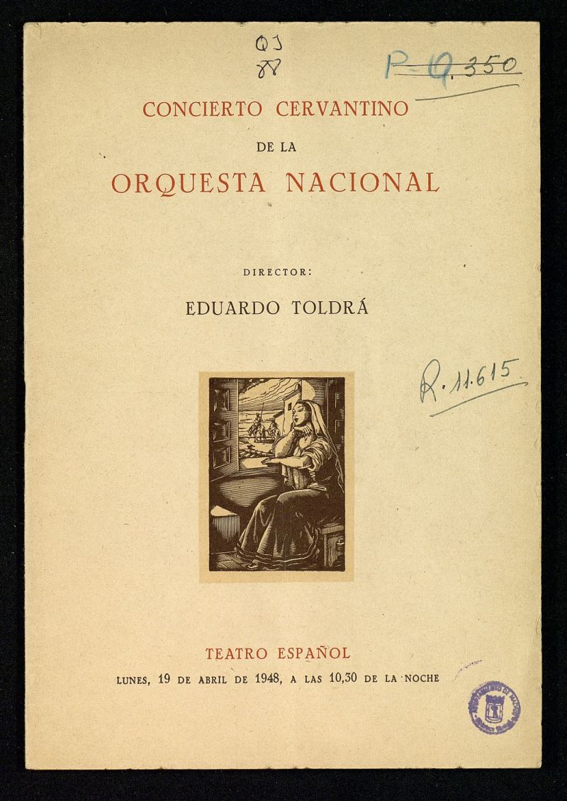 Concierto Cervantino de la Orquesta Nacional, 1948 : director, Eduardo Toldr : Teatro Espaol lunes 19 de abril de 1948