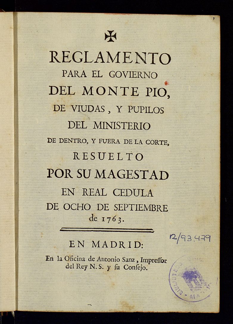 Reglamento para el govierno del Monte Pio de viudas y pupilos del Ministerio de dentro y fuera de la Corte