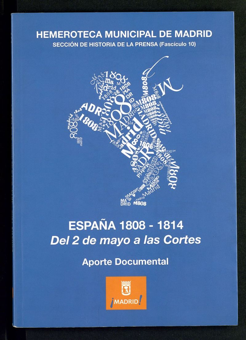 España 1808-1814 : del 2 de mayo a las Cortes : aporte documental