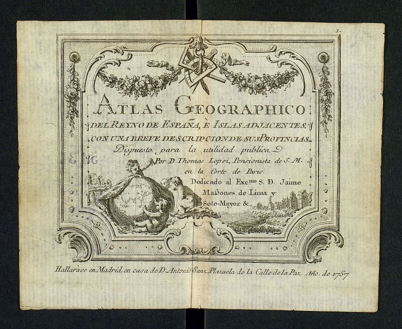 Atlas Geographico del Reyno de Espaa, e Islas adjacentes, con una breve descripcion de sus Provincias