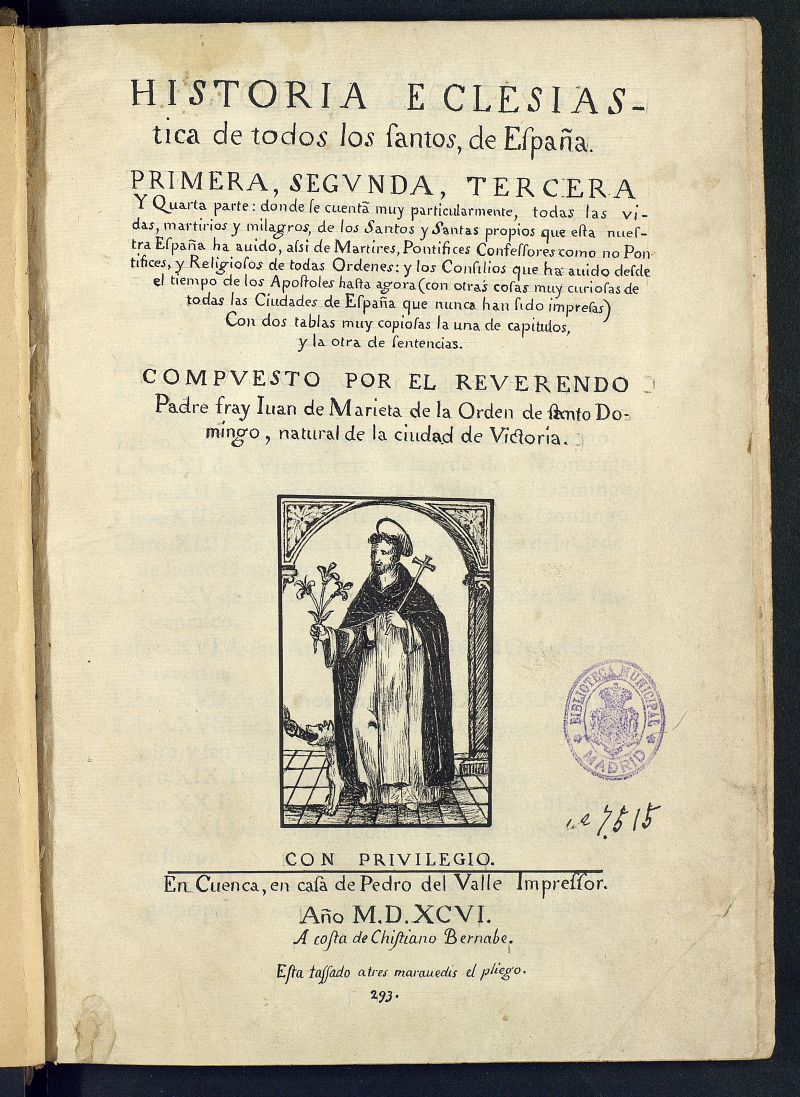 Historia eclesiastica de todos los santos, de Espaa : Primera, Segunda, Tercera y Quarta parte. Volumen 1