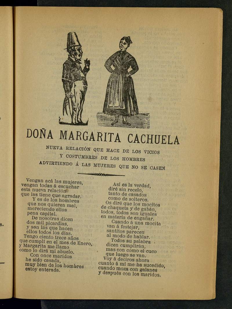 Doa Margarita Cachuela : nueva relacin que hace de los vicios y costumbres de los hombres advirtiendo a las mujeres que no se casen