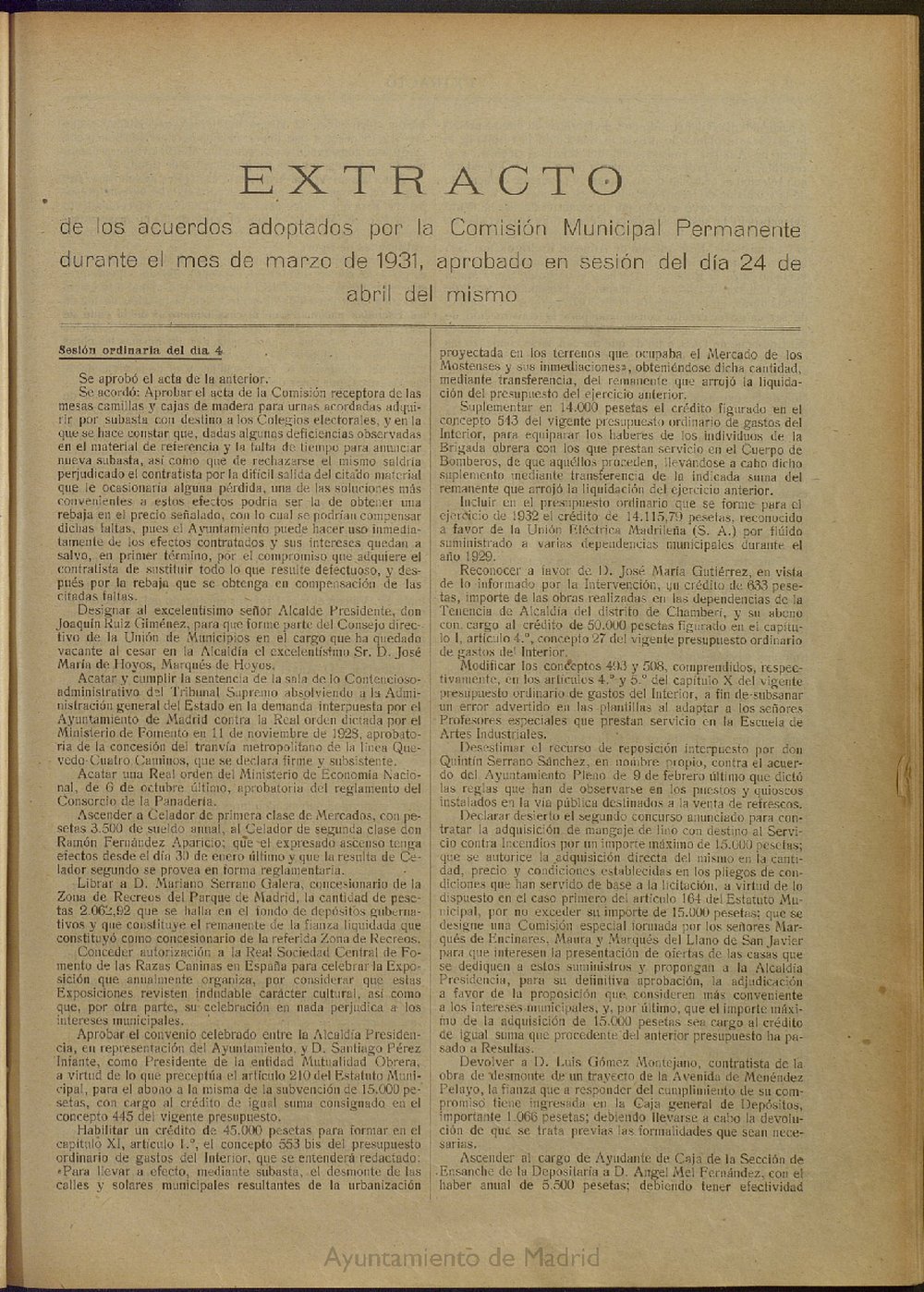 Boletín Oficial del Ayuntamiento de Madrid: Extracto de los acuerdos adoptados por la Comisión municipal Permanente durante el mes de marzo de 1931, aprobado en sesión de 24 de abril del mismo.