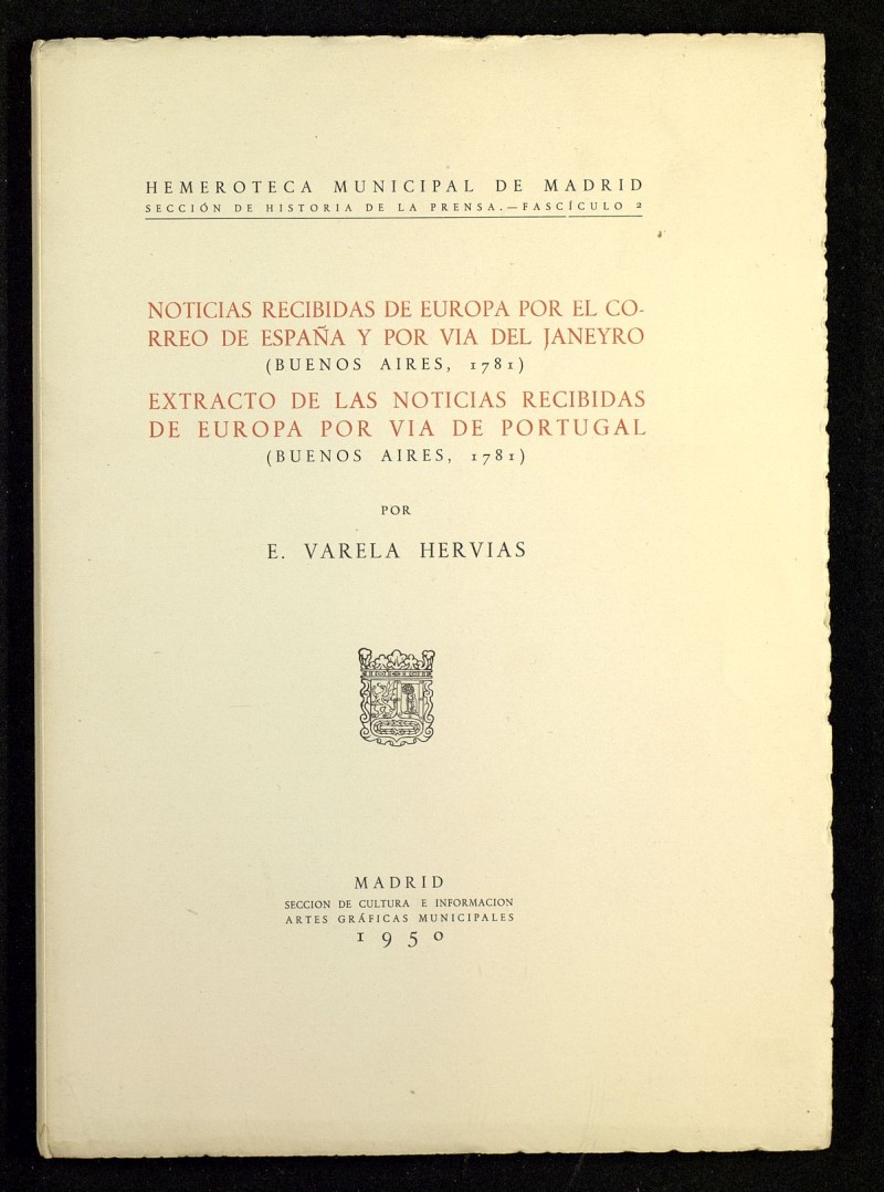 Noticias recibidas de Europa por el correo de Espaa y por va del Janeyro (Buenos Aires, 1781). Extracto de las noticias recibidas de Europa por va de Portugal. (Buenos Aires, 1781)