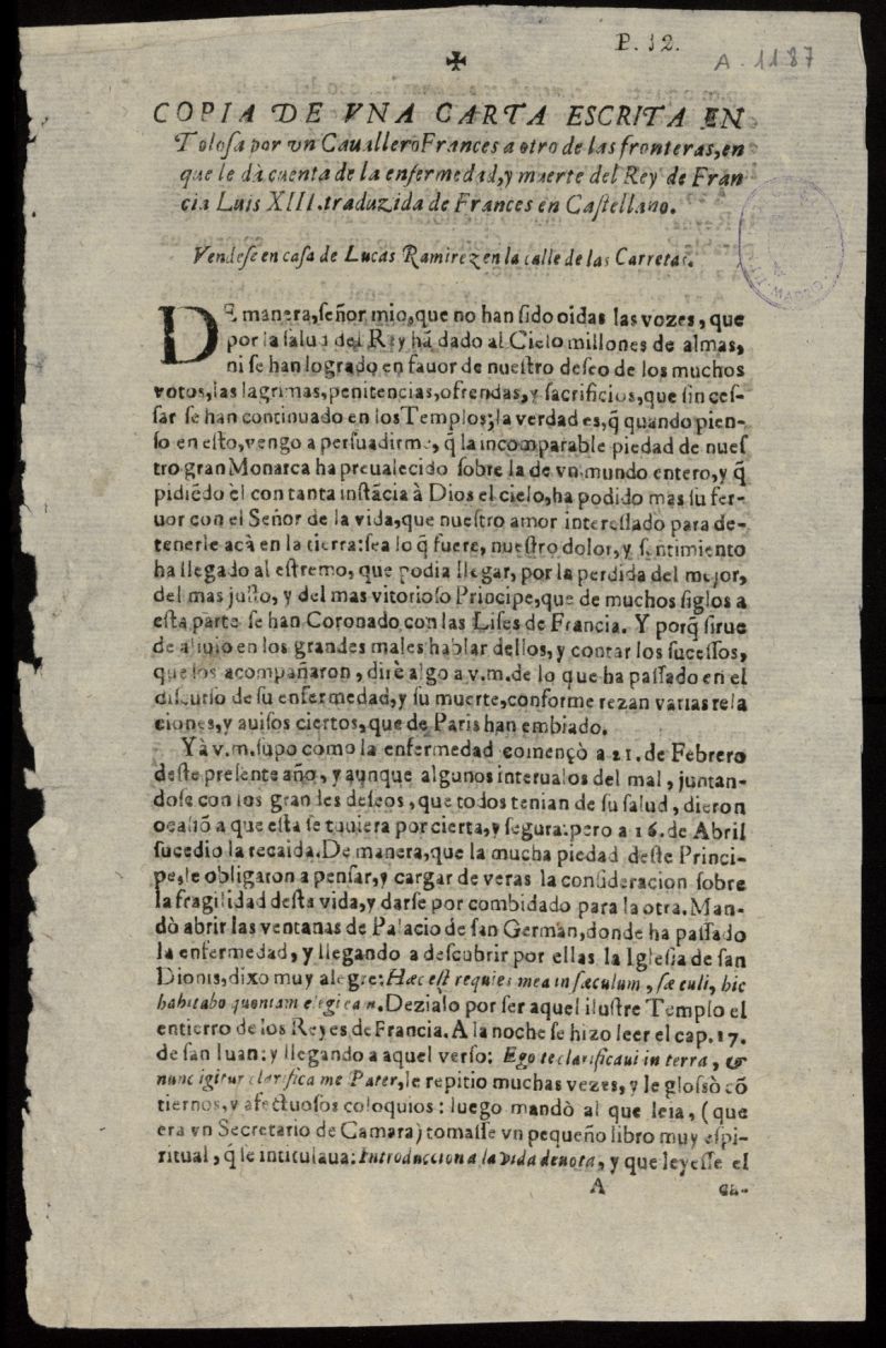 Copia de una carta escrita en Tolosa por un Cavallero Frances a otro de las fronteras, en que d cuenta de la enfermedad, y muerte del Rey de Francia Luis XIII