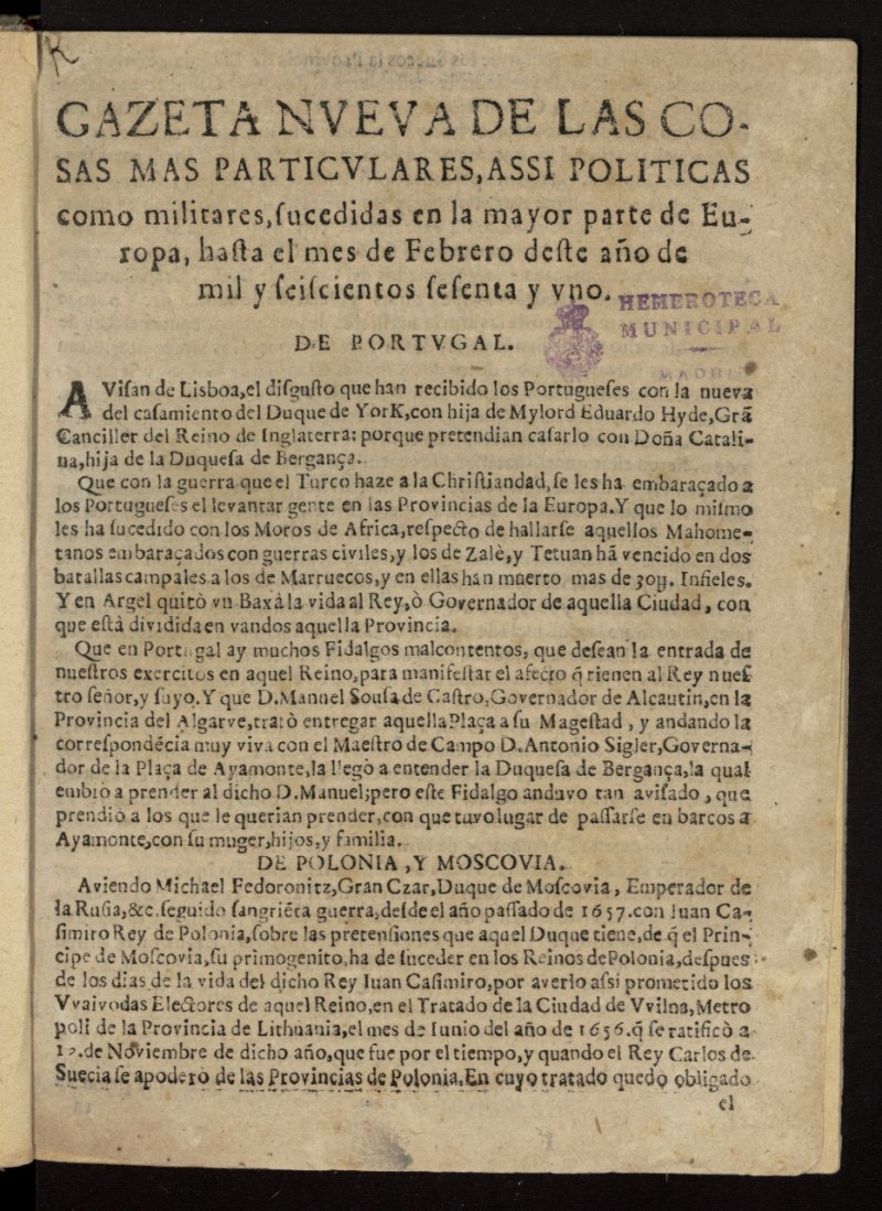 Gazeta nueva de las cosas mas particulares, assi politicas como militares, sucedidas en la mayor parte de Europa