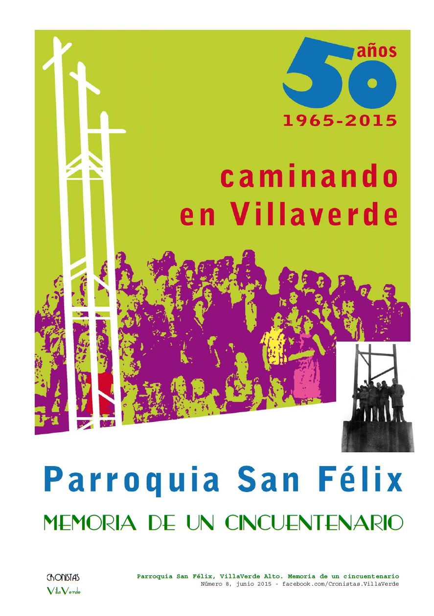 Cuadernos de investigacin 8: 50 aos caminando en Villaverde (1965-2015): Parroquia de San Felix: Memoria de un cincuentenario