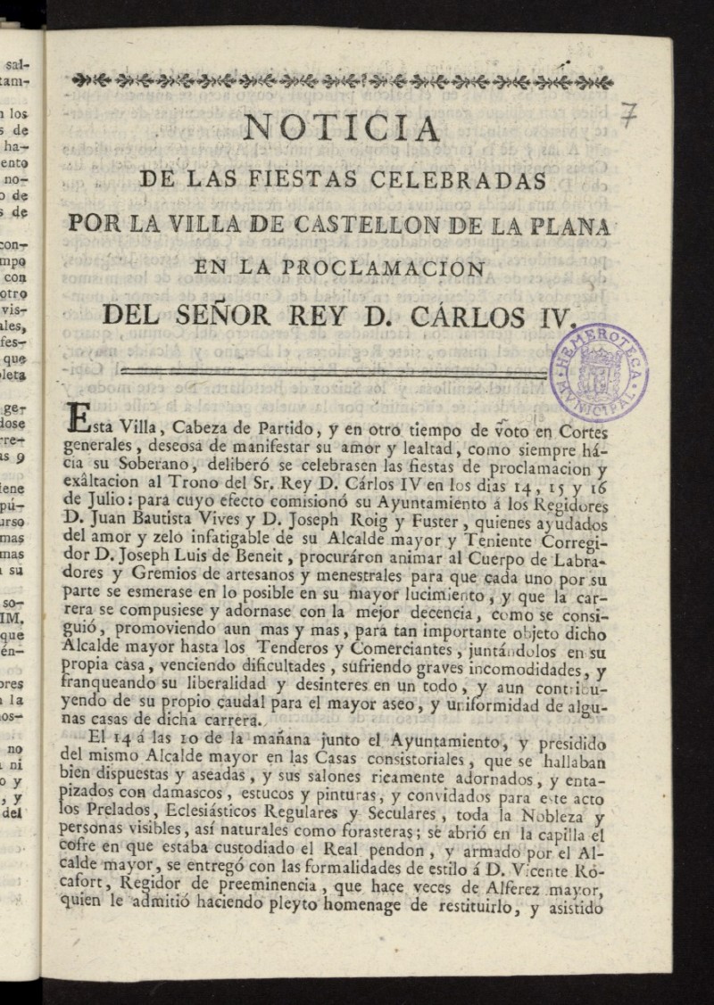 Noticia de las fiestas celebradas por la Villa de Castellon de la Plana en la proclamacin del Seor Rey D. Carlos IV