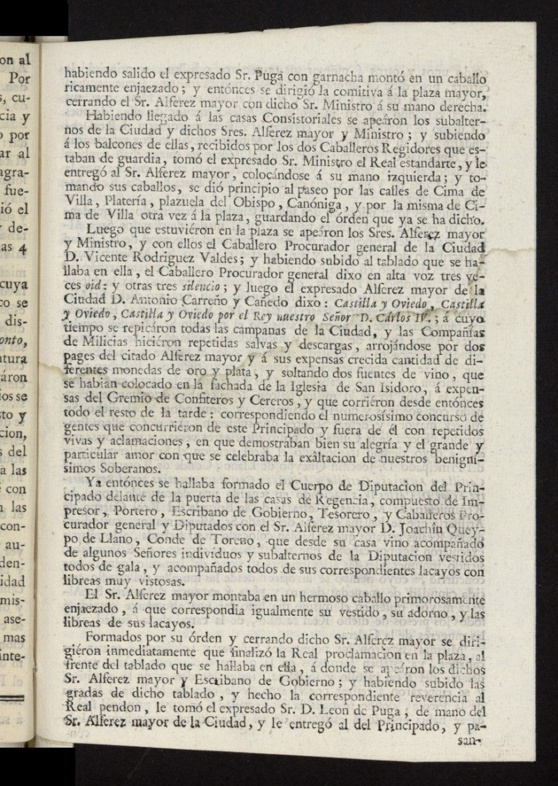 Relacion del modo con que se execut en la ciudad de Oviedo, capital del Principado de Asturias, la Real proclamacion de nuestros catlicos monarcas, el domingo 10 de enero de 1790