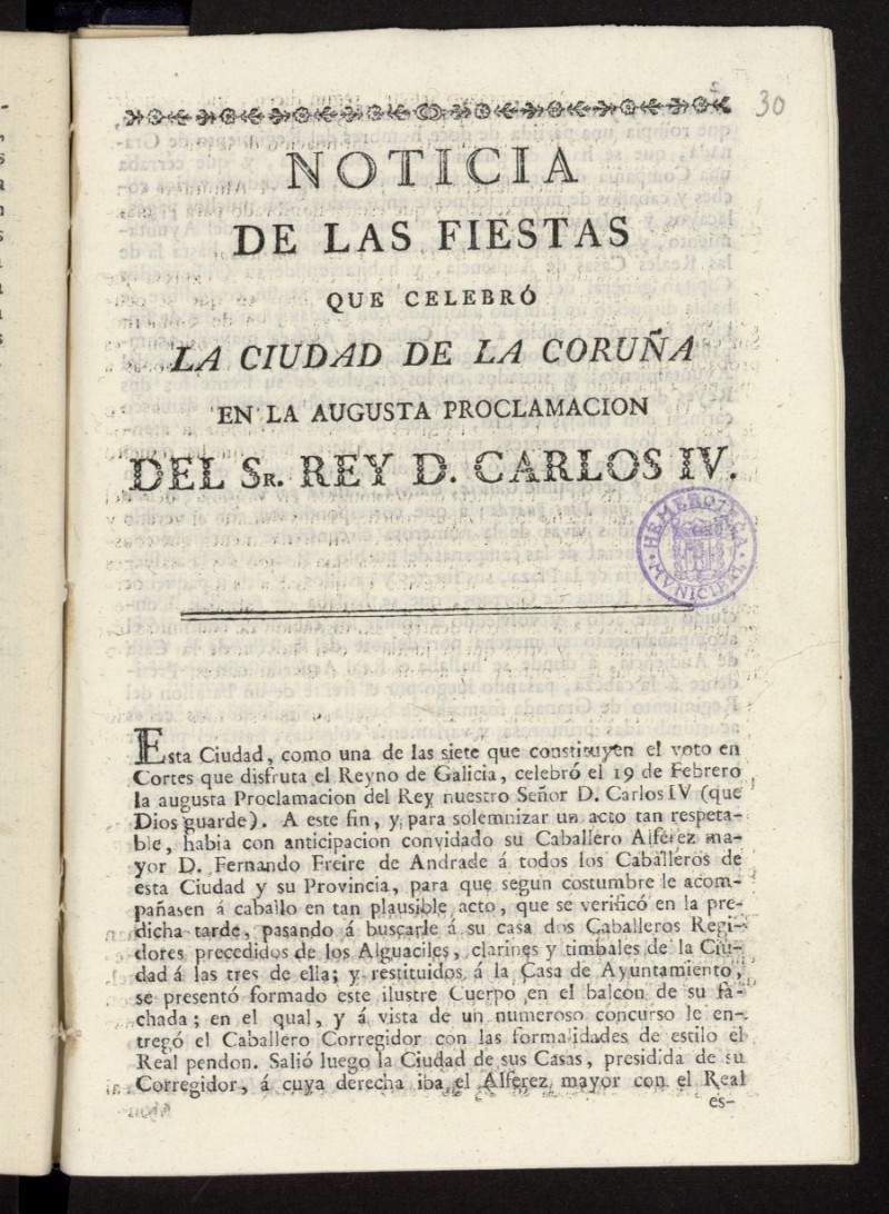 Noticia de las fiestas que celebr la Ciudad de La Corua en la augusta proclamacion del Sr. Rey D. Carlos IV