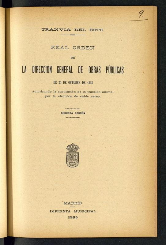 Real orden de la Direccin General de Obras Pblicas de 25 de octubre de 1898 autorizando la sustitucin de la traccin animal por la elctrica de cable areo
