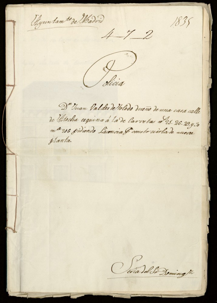 Don Juan Valds lvarez de Toledo dueo de una casa en la calle de Atocha esquina a la de Carretas, 21, 26, 29 y 30 en la manzana 206, pidiendo licencia para construirla de nueva planta.