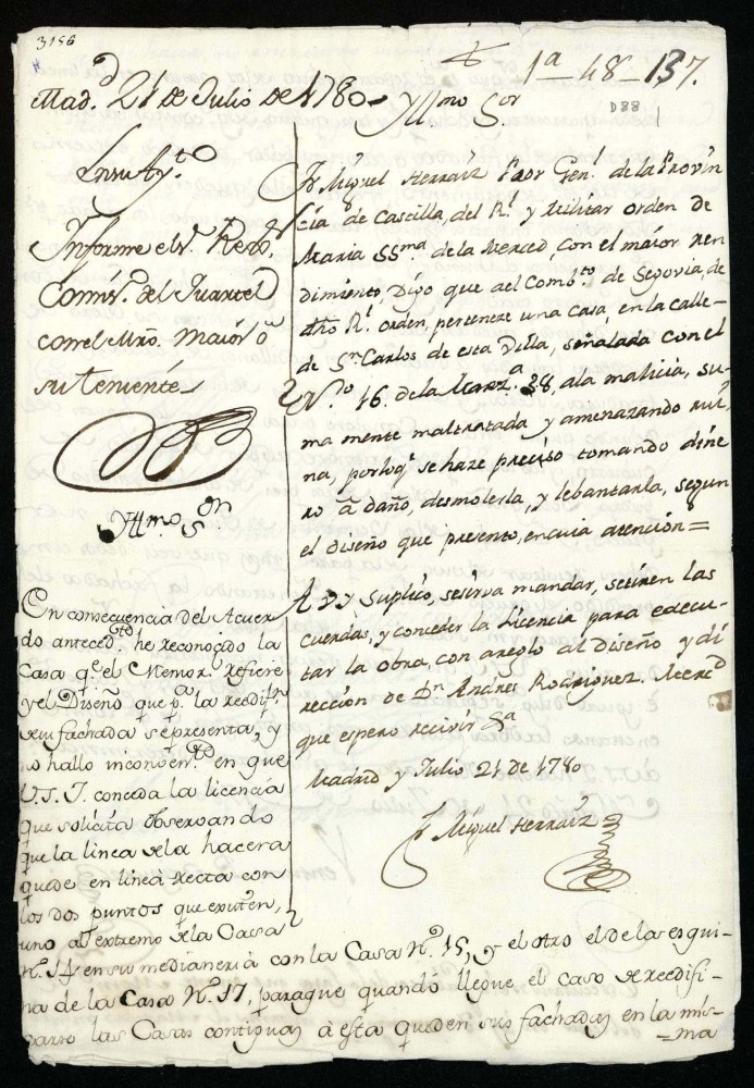 Licencia a Don Miguel Herráiz prior de la Orden de la Merced de Segovia para reedificar en la calle de San Carlos nº 16, manzana 38