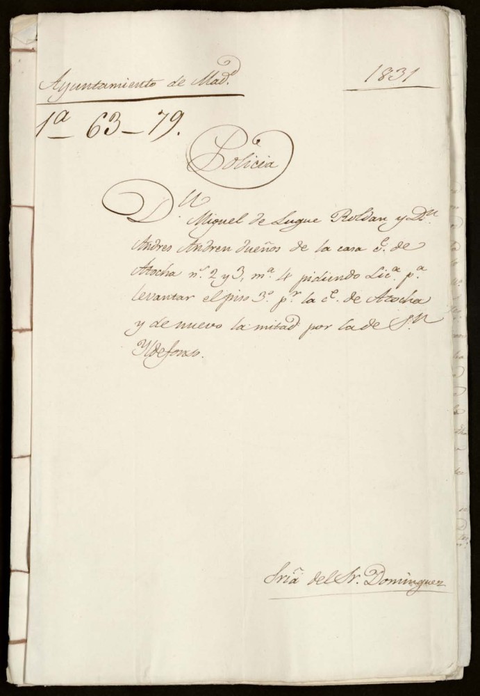 Don Miguel de Luque Roldan y don Andrs Amdreu dueo de la casa de la calle de Atocha nmero 2 y 3, manzana 4 pidiendo licencia para levantar el piso tercero para la calle de Atocha y de nuevo la mitad por la calle de San Ildefonso.