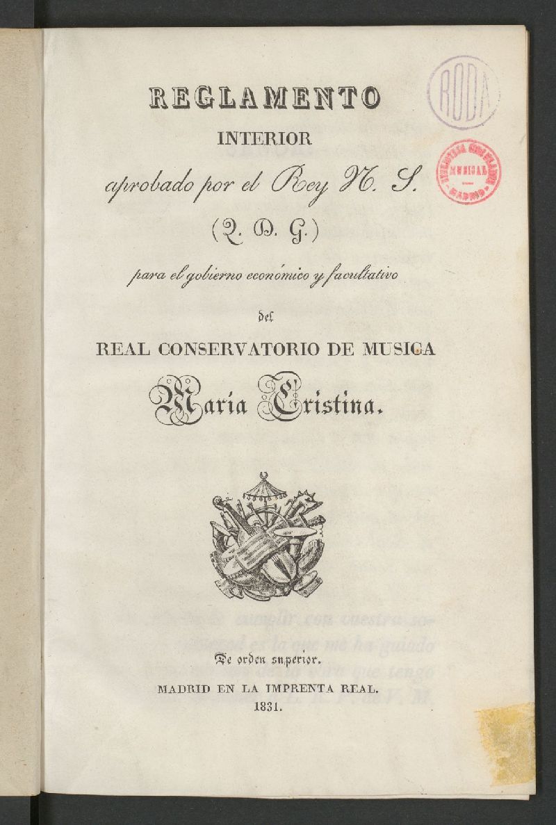 Reglamento interior aprobado por el Rey M. S. (L.D.G.) para el gobierno económico y facultativo del Real Conservatorio de Música Maria Cristina