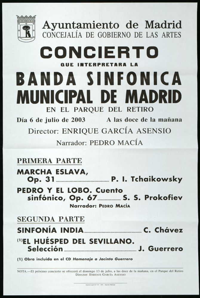 Concierto que interpretar la Banda sinfnica municipal de Madrid en el Parque del Retiro. Da 6 de julio de 2003. A las doce de la maana. Director invitado: Enrique Garca Asensio. 