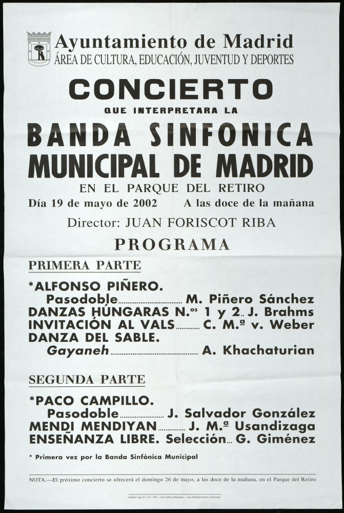 Concierto que interpretar la Banda sinfnica municipal de Madrid en el Parque del Retiro. Da 19 de mayo de 2002. A las doce de la maana. Director invitado: Juan Foriscot. 